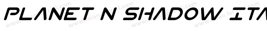 Planet N Shadow Italic字体转换